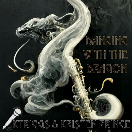 Dancing With The Dragon ft. Kristen Prince | Boomplay Music