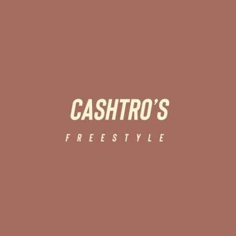 Cashtro's Freestyle | Boomplay Music