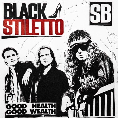 BLACK STILETTO ft. Good Health Good Wealth | Boomplay Music