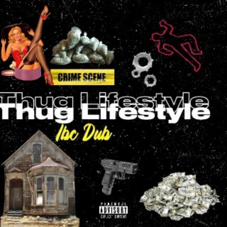 Thug Lifestyle
