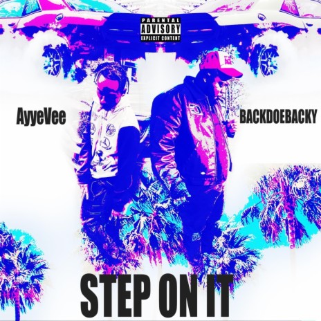 Step on it ft. BACKDOEBACKY | Boomplay Music