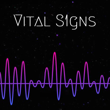 Vital Signs | Boomplay Music