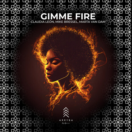 Gimme Fire ft. Mike Bressel & Marta van Dam | Boomplay Music