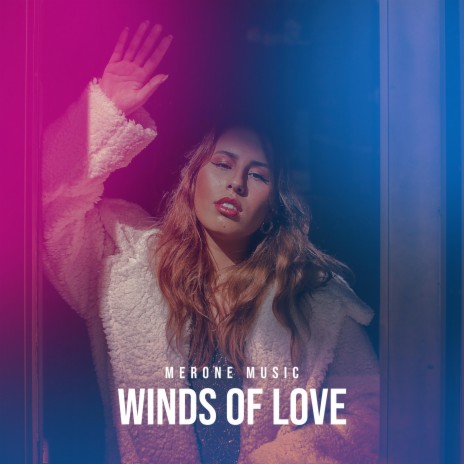 Winds Of Love | Boomplay Music