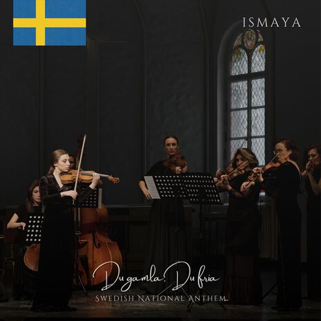 Du gamla, Du fria (Swedish National Anthem) ft. The Nationalism | Boomplay Music