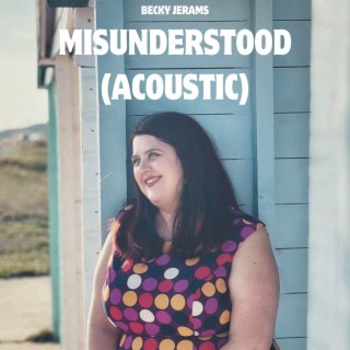 Misunderstood (Acoustic) lyrics | Boomplay Music
