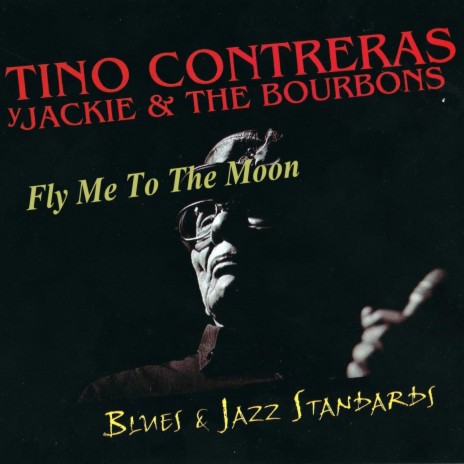 Fly Me to the Moon ft. Jackie and the bourbons | Boomplay Music