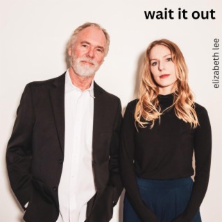 wait it out lyrics | Boomplay Music