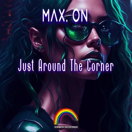 Just Around The Corner | Boomplay Music
