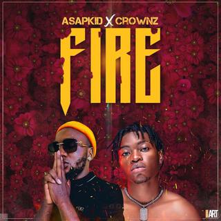 Fire ft. Crownz lyrics | Boomplay Music