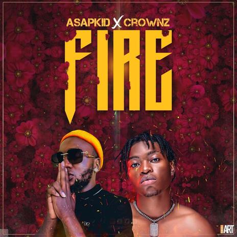 Fire ft. Crownz | Boomplay Music