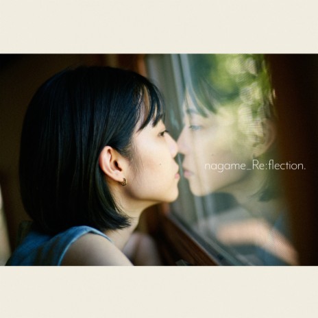 nagame (Re:flection) | Boomplay Music