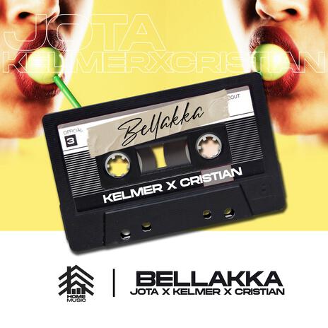 Bellakka (Cassette Edition #3) ft. KELMER X CRISTIAN | Boomplay Music