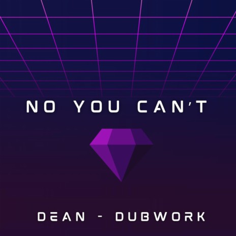 No You Can't ft. Dean Morel | Boomplay Music