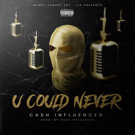 U COULD NEVER | Boomplay Music