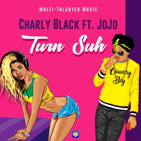 Turn Suh ft. Jojo & DJ Tropical 🅴 | Boomplay Music