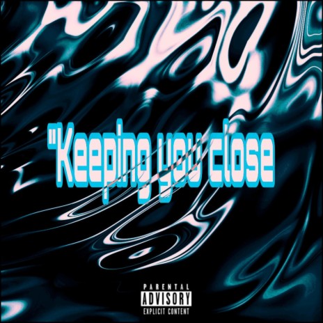 Keeping you close ft. DXMITHRI | Boomplay Music
