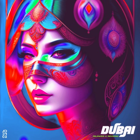 DUBAI (Slowed & Reverb) | Boomplay Music