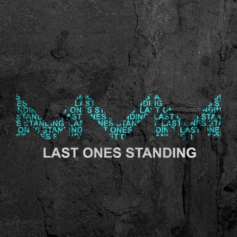 Last Ones Standing (Extended Version) | Boomplay Music