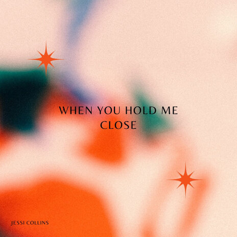 When You Hold Me Close | Boomplay Music