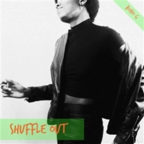 Shuffle Out | Boomplay Music