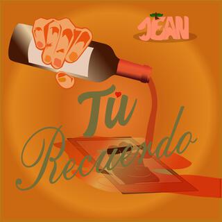 Tú Recuerdo lyrics | Boomplay Music