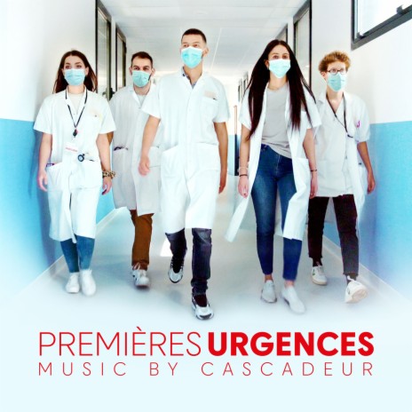 Six urgences (Bande originale du film "Premières urgences") | Boomplay Music