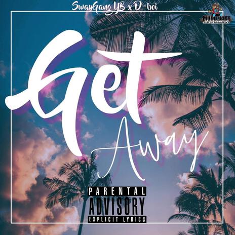 GET AWAY | Boomplay Music