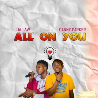 All on you (feat. Da Law)