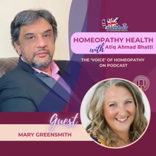 EP48: Homeopathy 247 with Mary Greensmith