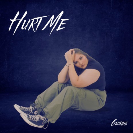 Hurt Me ft. Georgie