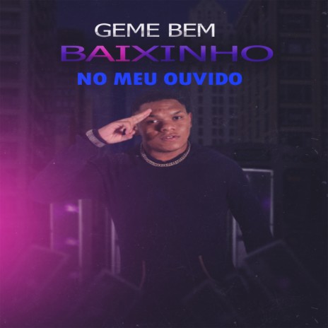 Geme Bem Baixinho No Meu Ouvido Arrocha | Boomplay Music