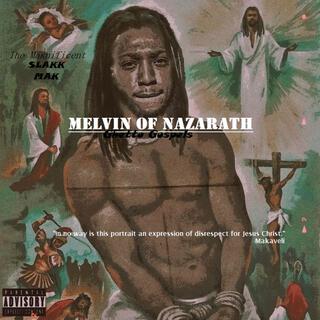 Melvin of Nazarath:Ghetto Gospels