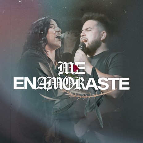 Me Enamoraste | Boomplay Music