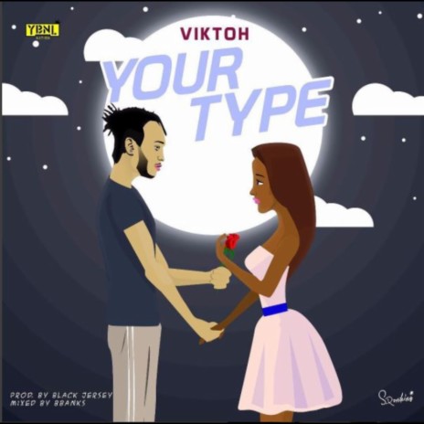 Your Type | Boomplay Music