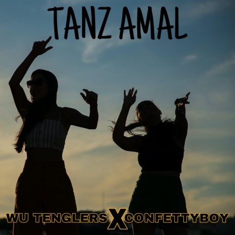 TANZ AMAL ft. Wu Tenglers | Boomplay Music