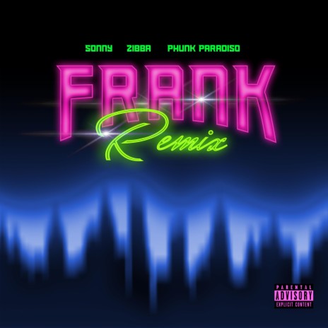 Frank (Zibba & Phunk Paradiso Remix) ft. Zibba & Phunk Paradiso | Boomplay Music