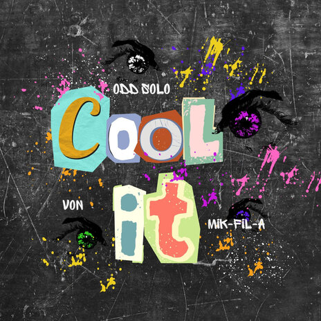 Cool It (Clean Version) ft. Mik-Fil-A & Von | Boomplay Music