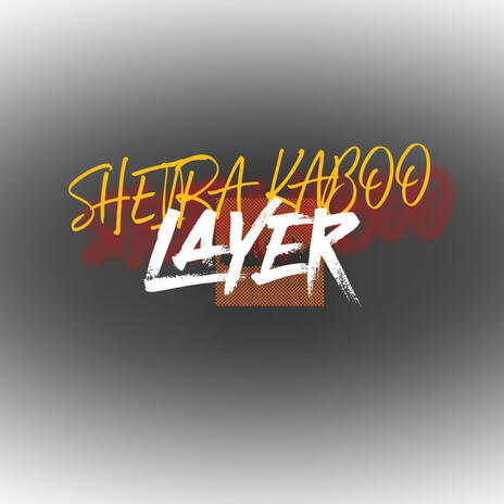 LAYER ft. C4SHDEALER