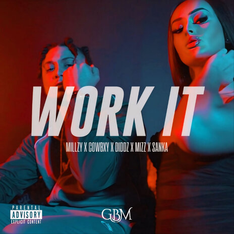 Work It ft. Millzy, Cowboy & Mizz | Boomplay Music