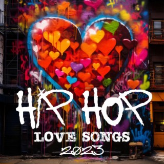 Hip Hop Love Songs 2023