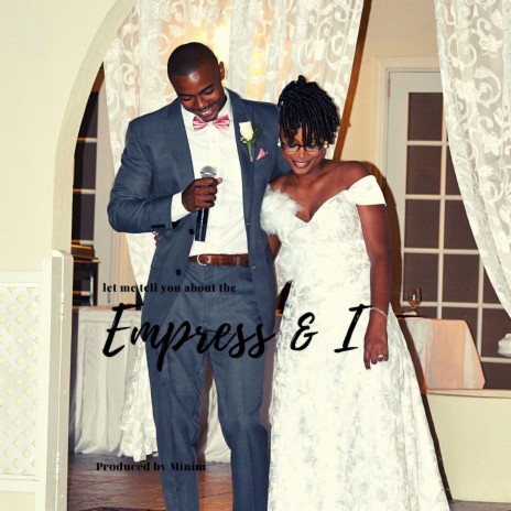 Empress and I | Boomplay Music