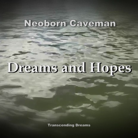 Dreams and Hopes (Transcending Dreams) | Boomplay Music