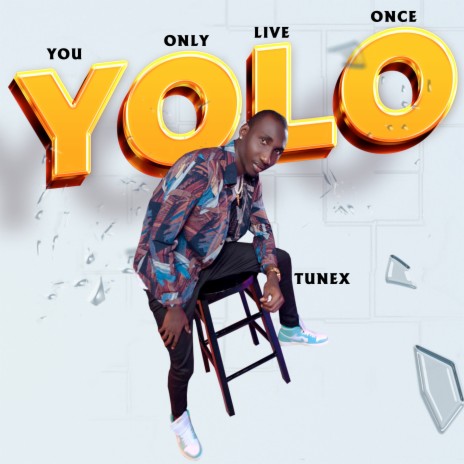 Yolo (You Only Live Once) | Boomplay Music