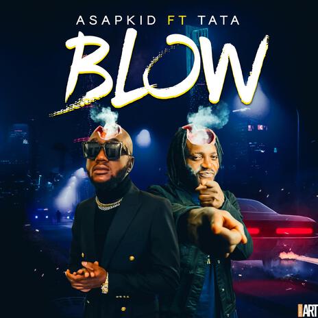 Blow ft. Tatah | Boomplay Music