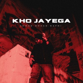 Kho Jayega ft. Niranjan Sarbi & Akarsh Shetty lyrics | Boomplay Music