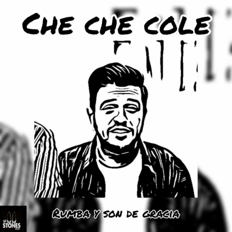 Che Che Cole ft. Rumbayson de Gracia | Boomplay Music