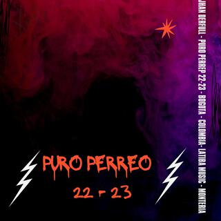 Puro Perreo 22-23