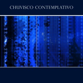 Chuvisco Contemplativo