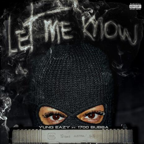 Let Me Know ft. 1700Bubba | Boomplay Music